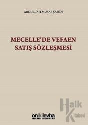 Mecelle'de Vefaen Satış Sözleşmesi