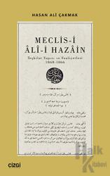 Meclis-i Ali-i Hazain (Teşkilat Yapısı ve Faaliyetleri 1860-1866)