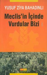 Meclis'in İçinde Vurdular Bizi