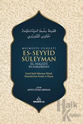 Mecmuatu Silsileti Es-Seyyid Süleyman El-Halidi En-Nakşibendi