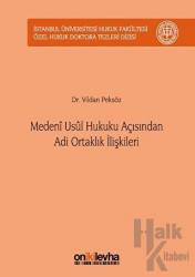 Medeni Usul Hukuku Açısından Adi Ortaklık İlişkileri