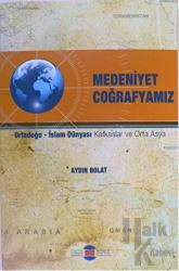 Medeniyet Coğrafyamız