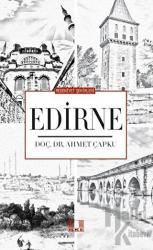 Medeniyet Şehirleri - Edirne