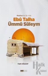 Medine’de Bir Aile - Ebu Talha Ümmü Süleym