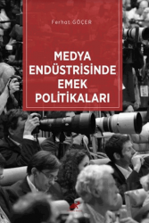 Medya Endüstrisinde Emek Politikaları