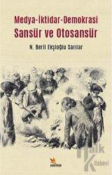 Medya-İktidar- Demokrasi Sansür ve Otosansür