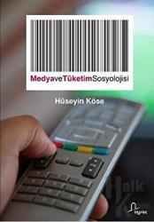 Medya ve Tüketim Sosyolojisi