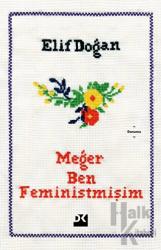 Meğer Ben Feministmişim