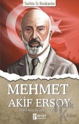 Mehmet Akif Ersoy - Tarihte İz Bırakanlar