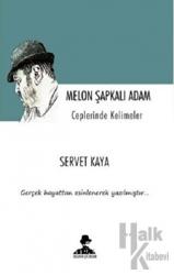 Melon Şapkalı Adam - Ceplerinde Kelimeler