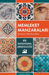 Memleket Manzaraları Bir Dayanışma Arkeolojisi