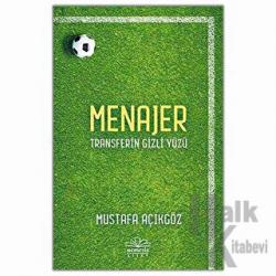 Menajer - Transferin Gizli Yüzü