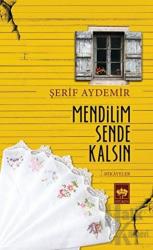 Mendilim Sende Kalsın