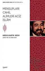 Mensupları Cahil Alimleri Aciz İslam