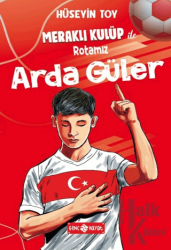 Meraklı Kulüp ile Rotamız Arda Güler