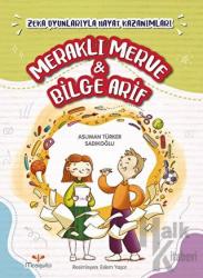 Meraklı Merve ve Bilge Arif