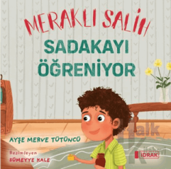 Meraklı Salih Sadakayı Öğreniyor