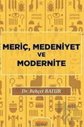 Meriç, Medeniyet ve Modernite