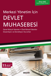 Merkezi Yönetim İçin Devlet Muhasebesi Genel Bütçeli İdareler - Özel Bütçeli İdareler Düzenleyici ve Denetleyici Kurumlar