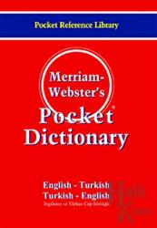 Merriam - Webster’s Pocket Dictionary / English - Turkish / Turkish - English İngilizce ve Türkçe Cep Sözlüğü