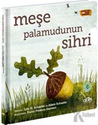 Meşe Palamudunun Sihri (Ciltli)