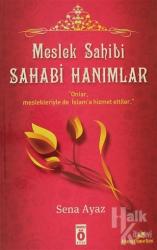 Meslek Sahibi Sahabi Hanımlar