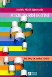 Mesleki Müzik Eğitiminde Müzik Teorisi Eğitimi