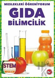 Meslekleri Öğreniyorum - Gıda Bilimcilik Stem Meslekleri