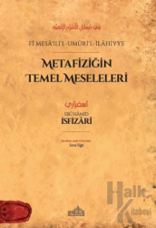 Metafiziğin Temel Meseleleri - fi Mesaʾili’l-Umuri’l-İlahiyye