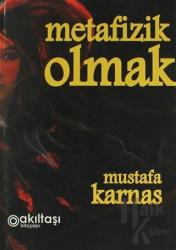 Metafizik Olmak