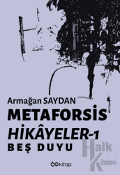 Metaforsis Hikayeler 1: Beş Duyu