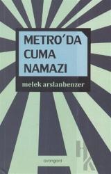 Metro’da Cuma Namazı