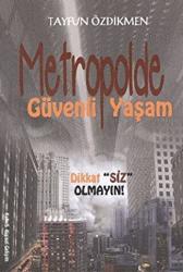 Metropolde Güvenli Yaşam