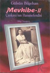 Mevhibe-2 Çankaya’nın Hanımefendisi (Ciltli)