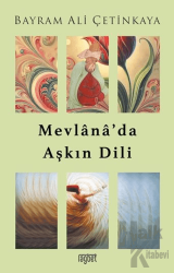 Mevlana’da Aşkın Dili