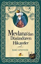 Mevlana’dan Düşündüren Hikayeler