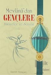 Mevlana’dan Gençlere Hikayeler ve Sorular-1