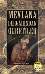 Mevlana Dergahından Öğretiler