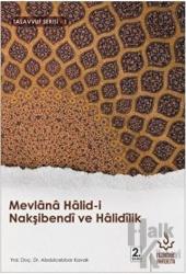 Mevlana Halid-i Nakşibendi ve Halidilik