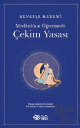 Mevlana’nın Öğretisinde Çekim Yasası