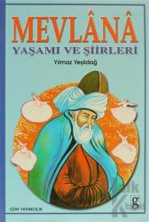 Mevlana Yaşamı ve Şiirleri