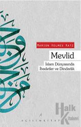 Mevlid İslam Dünyasında İbadetler ve Dindarlık