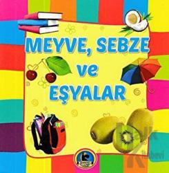 Meyve, Sebze ve Eşyalar