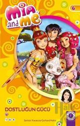 Mia And Me 6 - Dostluğun Gücü