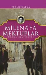 Milena'ya Mektuplar Dünya Klasikleri