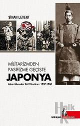 Militarizmden Pasifizme Geçişte Japonya