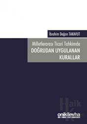 Milletlerarası Ticari Tahkimde Doğrudan Uygulanan Kurallar