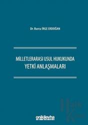 Milletlerarası Usul Hukukunda Yetki Anlaşmaları (Ciltli)