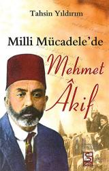 Milli Mücadele’de Mehmet Akif