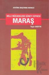 Milli Mücadelede Güney Cephesi Maraş (Ciltsiz)